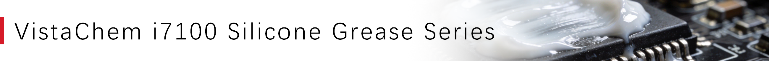 VistaChem i7100 Silicone Grease Series.png